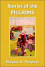 Stories of the Pilgrims (Yesterday's Classics)