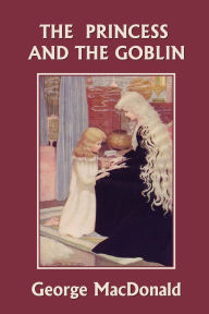Title: The Princess and the Goblin, Author: George MacDonald