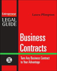 Business Contracts: Turn Any Business Contract to Your Advantage / Edition 1