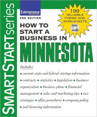 How to Start a Business in Minnesota, Second Edition (Smart Start Series) / Edition 2