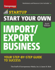 Title: Start Your Own Import/Export Business, Author: Entrepreneur Media Inc.