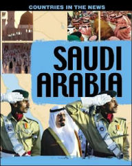 Title: Saudi Arabia: Countries in the News Series, Author: Cath Senker