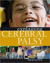 Title: Explaining Cerebral Palsy, Author: Sarah Levete