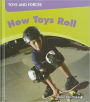 How Toys Roll