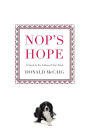 Nop's Hope: A Novel By The Author Of Nop's Trials