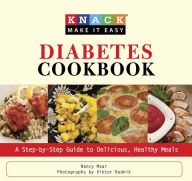 Diabetes: A Step-by-Step Guide to Delicious, Healthy Meals