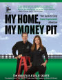 My Home, My Money Pit: Your Guide to Every Home Improvement Adventure