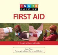 Title: Knack First Aid: A Complete Illustrated Guide, Author: Buck Tilton