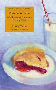 Title: American Taste: A Celebration Of Gastronomy Coast To Coast, Author: James Villas