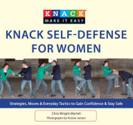 Knack Self-Defense for Women: Strategies, Moves & Everyday Tactics to Gain Confidence & Stay Safe