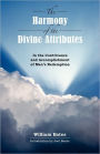 The Harmony Of Divine Attributes In The Contrivance & Accomplishment Of Man's Redemption