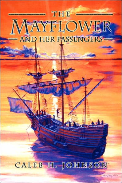 The Mayflower and Her Passengers