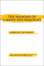 The Memoirs of A Happy Psychologist: Come on - get Happy