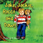 Jake, Jackie, Rocco and Dawg