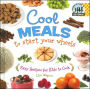 Cool Meals to Start Your Wheels: Easy Recipes for Kids to Cook