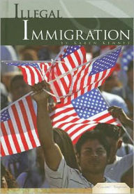 Title: Illegal Immigration, Author: Karen Latchana Kenney