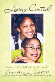 Losing Control: Loving a Black Child with Bipolar Disorder