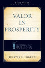 Valor In Prosperity