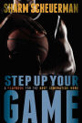 Step Up Your Game: A Playbook For The Next Generation Hero