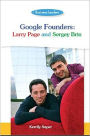 Google Founders: Larry Page and Sergey Brin