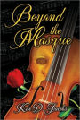Beyond the Masque
