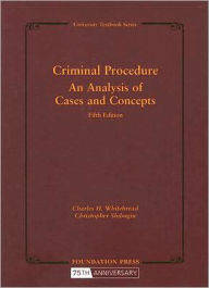 Criminal Procedure:An Analysis of Cases and Concepts / Edition 5
