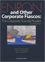 Enron and Other Corporate Fiascos:The Corporate Scandal Reader / Edition 2