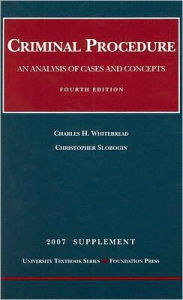 Criminal Procedure:An Analysis of Cases and Concepts / Edition 1