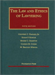 Law and Ethics of Lawyering, 5th / Edition 5