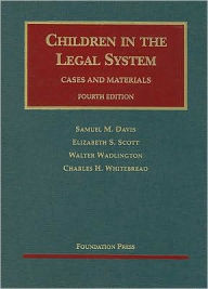 Children in the Legal System / Edition 4
