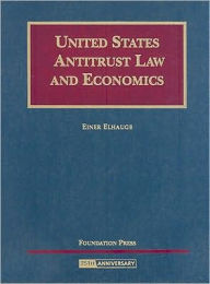 Elhauge's United States Antitrust Law and Economics / Edition 1