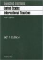 Selected Sections on United States International Taxation 2011