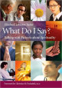 What Do I Say?: Talking with Patients about Spirituality