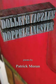 Title: Dopplegangster, Author: Patrick Moran