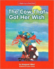 The Cow That Got Her Wish (LIBRARY EDITION)