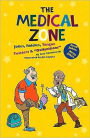 The Medical Zone: Jokes, Riddles, Tongue Twisters and Daffynitions