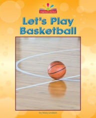 Title: Let's Play Basketball, Author: Mary Lindeen