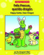 Feliz Pascua, Querido Dragon/Happy Easter, Dear Dragon