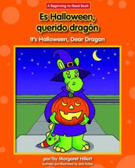 Title: Es Halloween, Querido Dragon/It's Halloween, Dear Dragon, Author: Margaret Hillert