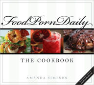 Food Porn Daily: Brought to You by FoodPornDaily.com