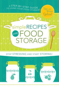 Simple Recipes Using Food Storage: A Step-by-Step Guide