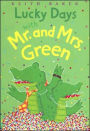 Lucky Days with Mr. and Mrs. Green (Mr. and Mrs. Green Series)