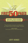 The First 50 Pages: Engage Agents, Editors and Readers, and Set Your Novel Up For Success