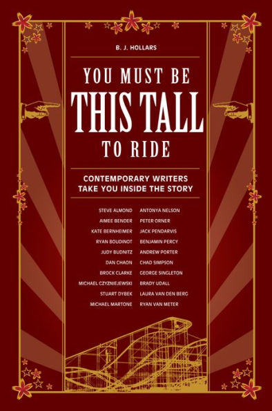 You Must Be This Tall to Ride: Contemporary Writers Take You Inside The Story