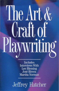 Title: The Art and Craft of Playwriting, Author: Jeffery Hatcher
