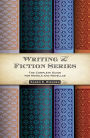 Writing the Fiction Series: The Complete Guide for Novels and Novellas