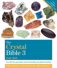 Title: The Crystal Bible 3, Author: Judy Hall