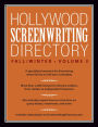 Hollywood Screenwriting Directory Fall/Winter Volume 3: A Specialized Resource for Discovering Where & How to Sell Your Screenplay
