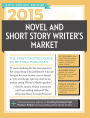 2015 Novel & Short Story Writer's Market: The Most Trusted Gudie to Getting Published