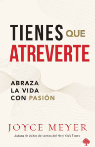 Tienes Que Atreverte